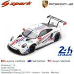 Modelauto 1:18 | Spark 18S700 | Porsche 911 RSR-19 | WeatherTech Racing 2021 #79 - Vanthoor - Bamber - MacNeil Modelauto 1:18 | Spark 18S700 | Porsche 911 RSR-19 | WeatherTech Racing 2021 #79 - Vanthoor - Bamber - MacNeil