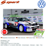 Modelauto 1:43 | Spark SG866 | Volkswagen Golf GTi TCR DSG | MSC Emstal e.V. im ADAC 2022 #66 - Schemmann - Elkmann - Halle - Fink Modelauto 1:43 | Spark SG866 | Volkswagen Golf GTi TCR DSG | MSC Emstal e.V. im ADAC 2022 #66 - Schemmann - Elkmann - Halle - Fink