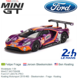Modelauto 1:64 | MiniGT MGT00438 | Ford GT LMGTE-PRO | Keating Motorsport 2019 #85 - Bleekemolen - Fraga - Keating Modelauto 1:64 | MiniGT MGT00438 | Ford GT LMGTE-PRO | Keating Motorsport 2019 #85 - Bleekemolen - Fraga - Keating