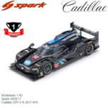 Modelauto 1:43 | Spark 43SE17 | Cadillac DPI-V R 2017 #10 USA / Sebring / 12 Hours Modelauto 1:43 | Spark 43SE17 | Cadillac DPI-V R 2017 #10 USA / Sebring / 12 Hours