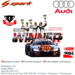 Modelauto 1:43 | Spark SB507 | Audi R8 LMS GT3 | ROFGO Racing with Team WRT 2022 #30 - B.Goethe - T.Neubauer - J.Simmenauer Modelauto 1:43 | Spark SB507 | Audi R8 LMS GT3 | ROFGO Racing with Team WRT 2022 #30 - B.Goethe - T.Neubauer - J.Simmenauer