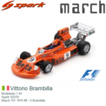 Modelauto 1:43 | Spark S5378 | March 751 1975 #9 - V.Brambilla Modelauto 1:43 | Spark S5378 | March 751 1975 #9 - V.Brambilla