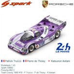 Modelauto 1:43 | Spark S9882 | Porsche 962 C | Team Davey 1990 #19 - P.Trucco - P.de Thoisy - K.iketani Modelauto 1:43 | Spark S9882 | Porsche 962 C | Team Davey 1990 #19 - P.Trucco - P.de Thoisy - K.iketani