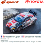Modelauto 1:43 | Spark S6690 | Toyota Gazoo Racing GR Yaris Rally1 WRC 2022 #1 - S.Ogier - B.Veillas Modelauto 1:43 | Spark S6690 | Toyota Gazoo Racing GR Yaris Rally1 WRC 2022 #1 - S.Ogier - B.Veillas