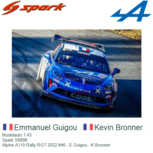 Modelauto 1:43 | Spark S6698 | Alpine A110 Rally RGT 2022 #46 - E.Guigou - K.Bronner Modelauto 1:43 | Spark S6698 | Alpine A110 Rally RGT 2022 #46 - E.Guigou - K.Bronner