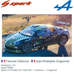 Modelauto 1:43 | Spark S6699 | Alpine A110 Rally RGT 2022 #47 - F.Delecour - J.Guigonnet Modelauto 1:43 | Spark S6699 | Alpine A110 Rally RGT 2022 #47 - F.Delecour - J.Guigonnet