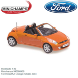 Modelauto 1:43 | Minichamps 940086430 | Ford StreetKA Orange metallic 2003 Modelauto 1:43 | Minichamps 940086430 | Ford StreetKA Orange metallic 2003