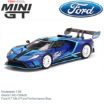 Modelauto 1:64 | MiniGT MGT00429 | Ford GT Mk.II Ford Performance Blue Modelauto 1:64 | MiniGT MGT00429 | Ford GT Mk.II Ford Performance Blue