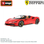 Modelauto 1:18 | Bburago 18016CAR | Ferrari SF90 Stradale Hybrid Spider Rosso Corsa 322 (Red) 2020 Modelauto 1:18 | Bburago 18016CAR | Ferrari SF90 Stradale Hybrid Spider Rosso Corsa 322 (Red) 2020