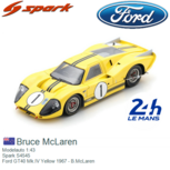 Modelauto 1:43 | Spark S4545 | Ford GT40 Mk.IV Yellow 1967 - B.McLaren Modelauto 1:43 | Spark S4545 | Ford GT40 Mk.IV Yellow 1967 - B.McLaren