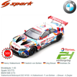 Modelauto 1:43 | Spark SG773 | BMW M6 GT3 | Walkenhorst Motorsport 2021 #100 - H.Walkenhorst - F.von Bohlen - J.Breuer - A.Ziegler Modelauto 1:43 | Spark SG773 | BMW M6 GT3 | Walkenhorst Motorsport 2021 #100 - H.Walkenhorst - F.von Bohlen - J.Breuer - A.Ziegler