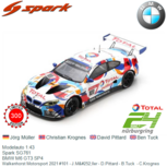 Modelauto 1:43 | Spark SG761 | BMW M6 GT3 SP4 | Walkenhorst Motorsport 2021 #101 - J.Müller - D.Pittard - B.Tuck - C.Krognes Modelauto 1:43 | Spark SG761 | BMW M6 GT3 SP4 | Walkenhorst Motorsport 2021 #101 - J.Müller - D.Pittard - B.Tuck - C.Krognes