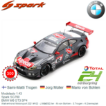 Modelauto 1:43 | Spark SG760 | BMW M6 GT3 SP4 | Walkenhorst Motorsport 2021 #102 - J.Müller - M.von Bohlen - S.Trogen - K.Giermaziak Modelauto 1:43 | Spark SG760 | BMW M6 GT3 SP4 | Walkenhorst Motorsport 2021 #102 - J.Müller - M.von Bohlen - S.Trogen - K.Giermaziak