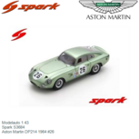 Modelauto 1:43 | Spark S3684 | Aston Martin DP214 1964 #26 Modelauto 1:43 | Spark S3684 | Aston Martin DP214 1964 #26