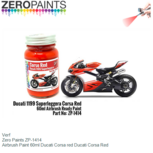 Verf | Zero Paints ZP-1414 | Airbrush Paint 60ml Ducati Corsa red Ducati Corsa Red Verf | Zero Paints ZP-1414 | Airbrush Paint 60ml Ducati Corsa red Ducati Corsa Red