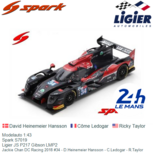Modelauto 1:43 | Spark S7019 | Ligier JS P217 Gibson LMP2 | Jackie Chan DC Racing 2018 #34 - D.Heinemeier Hansson - C.Ledogar - R.Taylor Modelauto 1:43 | Spark S7019 | Ligier JS P217 Gibson LMP2 | Jackie Chan DC Racing 2018 #34 - D.Heinemeier Hansson - C.Ledogar - R.Taylor