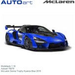 Modelauto 1:18 | Autoart 76079 | McLaren Senna Trophy Kyanos Blue 2019 Modelauto 1:18 | Autoart 76079 | McLaren Senna Trophy Kyanos Blue 2019