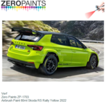 Verf | Zero Paints ZP-1703 | Airbrush Paint 60ml Skoda RS Rally Yellow 2022 Verf | Zero Paints ZP-1703 | Airbrush Paint 60ml Skoda RS Rally Yellow 2022