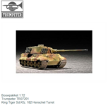 Militair1:72 | Trumpeter TR07201 | King Tiger Sd.Kfz. 182 Henschel Turret Militair1:72 | Trumpeter TR07201 | King Tiger Sd.Kfz. 182 Henschel Turret