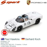 Modelauto 1:43 | Spark SG819 | Porsche 910 1967 #19 - P.Hawkins - G.Koch Modelauto 1:43 | Spark SG819 | Porsche 910 1967 #19 - P.Hawkins - G.Koch