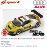 Modelauto 1:43 | Spark US003 | Audi R8 Gran-Am | Oryx Racing 2012 #74 - H.Al Masaood - S.Al Mehairi - S.Kane Modelauto 1:43 | Spark US003 | Audi R8 Gran-Am | Oryx Racing 2012 #74 - H.Al Masaood - S.Al Mehairi - S.Kane