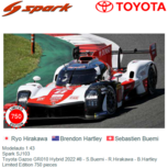 Modelauto 1:43 | Spark SJ103 | Toyota Gazoo GR010 Hybrid 2022 #8 - S.Buemi - R.Hirakawa - B.Hartley Modelauto 1:43 | Spark SJ103 | Toyota Gazoo GR010 Hybrid 2022 #8 - S.Buemi - R.Hirakawa - B.Hartley