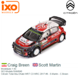 Modelauto 1:43 | IXO-Models RAM640 | Citroën Total Abu Dhabi WRT C3 WRC 2017 #9 - S.Martin - C.Breen Modelauto 1:43 | IXO-Models RAM640 | Citroën Total Abu Dhabi WRT C3 WRC 2017 #9 - S.Martin - C.Breen
