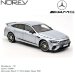 Modelauto 1:18 | Norev 183444 | Mercedes AMG GT 63 4-Matic Silver 2021 Modelauto 1:18 | Norev 183444 | Mercedes AMG GT 63 4-Matic Silver 2021