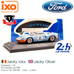 Modelauto 1:43 | IXO-Models LM1969 | Ford GT 40 1969 #6 - J.Ickx - J.Oliver Modelauto 1:43 | IXO-Models LM1969 | Ford GT 40 1969 #6 - J.Ickx - J.Oliver