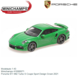 Modelauto 1:43 | Minichamps 410060071 | Porsche 911 992 Turbo S Coupe Sport Design Groen 2021 Modelauto 1:43 | Minichamps 410060071 | Porsche 911 992 Turbo S Coupe Sport Design Groen 2021