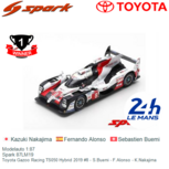 Modelauto 1:87 | Spark 87LM19 | Toyota TS050 Hybrid | Toyota Gazoo Racing 2019 #8 France / Le Mans 24 Hours Modelauto 1:87 | Spark 87LM19 | Toyota TS050 Hybrid | Toyota Gazoo Racing 2019 #8 France / Le Mans 24 Hours