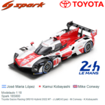 Modelauto 1:18 | Spark 18S800 | Toyota Gazoo Racing GR010 Hybrid 2022 #7 - J.López - M.Conway - K.Kobayashi Modelauto 1:18 | Spark 18S800 | Toyota Gazoo Racing GR010 Hybrid 2022 #7 - J.López - M.Conway - K.Kobayashi