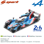 Modelauto 1:18 | Spark 18S691 | Alpine Elf Matmut A480 2021 #36 - A.Negrao - N.Lapierre - M.Vaxiviere Modelauto 1:18 | Spark 18S691 | Alpine Elf Matmut A480 2021 #36 - A.Negrao - N.Lapierre - M.Vaxiviere
