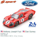 Modelauto 1:18 | Spark 18LM67 | Ford GT40 Mk.IV 1967 #1 - A.Foyt - D.Gurney Modelauto 1:18 | Spark 18LM67 | Ford GT40 Mk.IV 1967 #1 - A.Foyt - D.Gurney