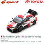 Modelauto 1:43 | Spark S6690 | Toyota Gazoo Racing GR Yaris Rally1 WRC 2022 #1 - S.Ogier - B.Veillas Modelauto 1:43 | Spark S6690 | Toyota Gazoo Racing GR Yaris Rally1 WRC 2022 #1 - S.Ogier - B.Veillas