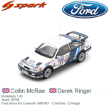 Modelauto 1:43 | Spark S8708 | Ford Sierra RS Cosworth 1989 #27 - C.McRae - D.Ringer Modelauto 1:43 | Spark S8708 | Ford Sierra RS Cosworth 1989 #27 - C.McRae - D.Ringer