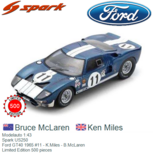Modelauto 1:43 | Spark US250 | Ford GT40 1965 #11 - K.Miles - B.McLaren Modelauto 1:43 | Spark US250 | Ford GT40 1965 #11 - K.Miles - B.McLaren