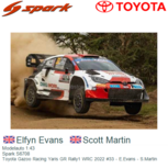 Modelauto 1:43 | Spark S6708 | Toyota Gazoo Racing Yaris GR Rally1 WRC 2022 #33 - E.Evans - S.Martin Modelauto 1:43 | Spark S6708 | Toyota Gazoo Racing Yaris GR Rally1 WRC 2022 #33 - E.Evans - S.Martin