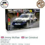 Bouwpakket 1:24 | Belkits BEL016 | MG Metro 6R4 | Austin Rover WRT 1986 #15 - J.McRae - I.Grindrod Bouwpakket 1:24 | Belkits BEL016 | MG Metro 6R4 | Austin Rover WRT 1986 #15 - J.McRae - I.Grindrod