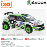 Modelauto 1:43 | IXO-Models RAM862 | Skoda Fabia Rally2 Evo | Toksport WRT 2022 #21 - A.Mikkelsen - T.Eriksen Modelauto 1:43 | IXO-Models RAM862 | Skoda Fabia Rally2 Evo | Toksport WRT 2022 #21 - A.Mikkelsen - T.Eriksen