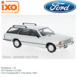 Modelauto 1:43 | IXO-Models CLC455 | Ford Granada MK.2 Ghia Silver 1982 Modelauto 1:43 | IXO-Models CLC455 | Ford Granada MK.2 Ghia Silver 1982
