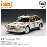 Modelauto 1:18 | IXO-Models 18RMC133.22 | Martini Lancia Delta S4 WRC 1986 #8 - G.Cerri Modelauto 1:18 | IXO-Models 18RMC133.22 | Martini Lancia Delta S4 WRC 1986 #8 - G.Cerri