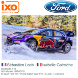 Modelauto 1:18 | IXO-Models 18RMC110 | M-Sport Ford WRT Puma Rally1 2022 #19 - S.Loeb - I.Galmiche Modelauto 1:18 | IXO-Models 18RMC110 | M-Sport Ford WRT Puma Rally1 2022 #19 - S.Loeb - I.Galmiche