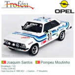 Modelauto 1:43 | Trofeu DSN-62 | Opel Ascona A 1980 #31 - J.Santos - P.Moutinho Modelauto 1:43 | Trofeu DSN-62 | Opel Ascona A 1980 #31 - J.Santos - P.Moutinho