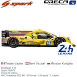 Modelauto 1:18 | Spark 18S870 | Oreca 07 Gibson | ARC Bratislava 2022 #44 - B.Viscaal - -.Konopka - T.Vautier Modelauto 1:18 | Spark 18S870 | Oreca 07 Gibson | ARC Bratislava 2022 #44 - B.Viscaal - -.Konopka - T.Vautier