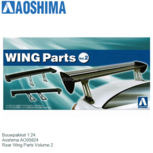 Bouwpakket 1:24 | Aoshima AO05824 | Rear Wing Parts Volume 2 Bouwpakket 1:24 | Aoshima AO05824 | Rear Wing Parts Volume 2