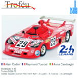 Modelauto 1:43 | Trofeu DSN-73 | Osella Squadra Corse PA5 1977 #29 - A.Cudini - R.Touroul - A.Cambiaghi Modelauto 1:43 | Trofeu DSN-73 | Osella Squadra Corse PA5 1977 #29 - A.Cudini - R.Touroul - A.Cambiaghi