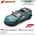 Modelauto 1:43 | Spark S5876 | Aston Martin Vantage Formula One Safety Car 2022 - B.Mayländer - R.Darker Modelauto 1:43 | Spark S5876 | Aston Martin Vantage Formula One Safety Car 2022 - B.Mayländer - R.Darker