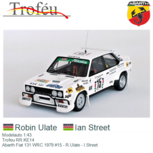Modelauto 1:43 | Trofeu RR.KE14 | Abarth Fiat 131 WRC 1979 #15 - R.Ulate - I.Street Modelauto 1:43 | Trofeu RR.KE14 | Abarth Fiat 131 WRC 1979 #15 - R.Ulate - I.Street