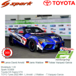 Modelauto 1:43 | Spark SG859 | Toyota GS Supra GT4 | TOYO Tyres 2022 #84 - L.Arnold - J.Waldow - T.Vazquez-Garcia Modelauto 1:43 | Spark SG859 | Toyota GS Supra GT4 | TOYO Tyres 2022 #84 - L.Arnold - J.Waldow - T.Vazquez-Garcia